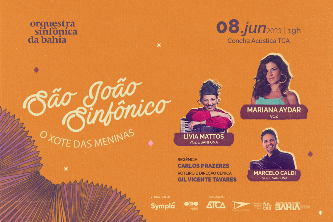 São João Sinfônico O Xote das Meninas Orquestra Sinfônica da Bahia